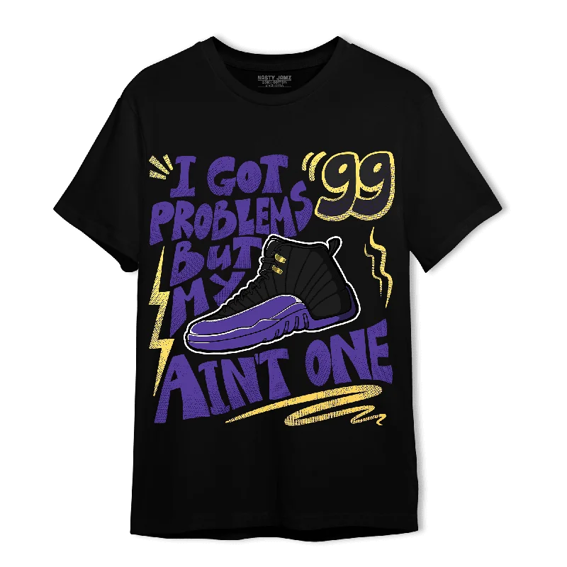 Fashion-Forward Unisex Apparel Buy More, Save More NastyJamz Field Purple 12s T-Shirt Match Kicks Aint My Problems