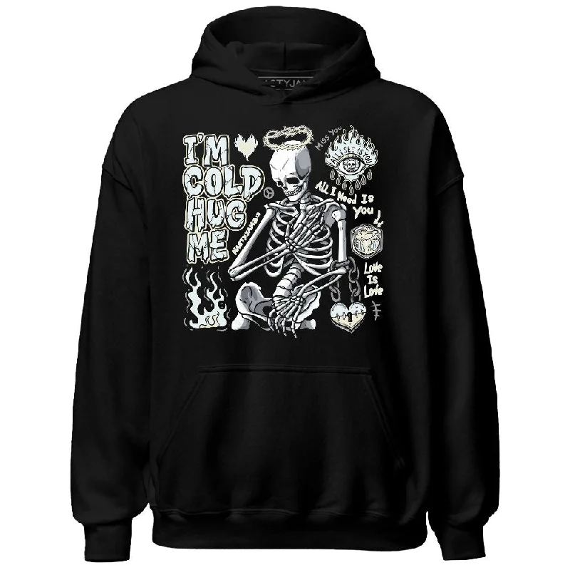 Minimalist Unisex Fashion Must-Haves Trendy Looks On Sale Pure Platinum 4s NastyJamz Hoodie Match Im Cold Hug Me